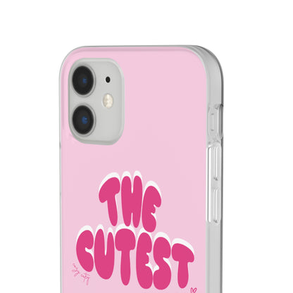 "The Cutest" Flexi iPhone Case